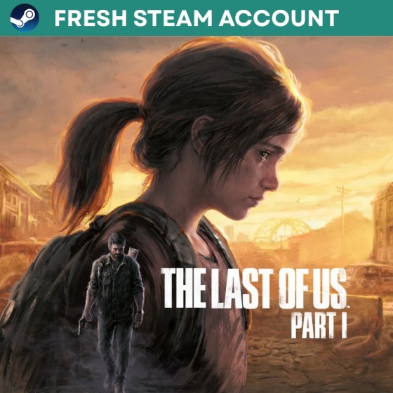THE LAST OF US Part 1 FRESH STEAM Account