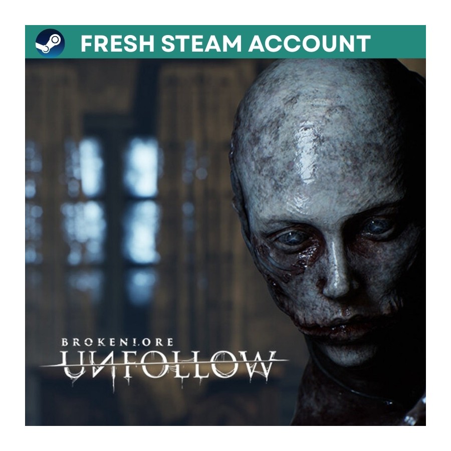 BrokenLore UNFOLLOW Steam Fresh Account